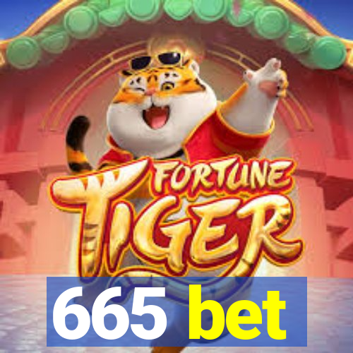 665 bet